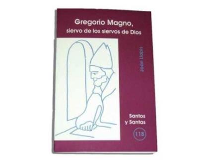 Livro Gregorio Magno, Siervo De Los Siervos De Dios de Joan Llopis (Espanhol)