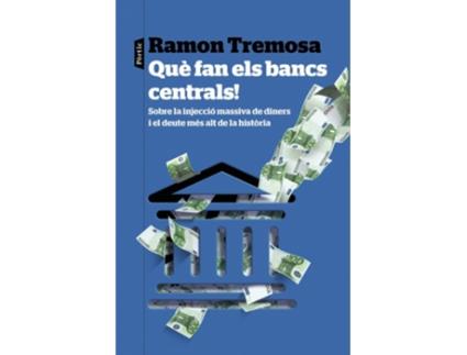 Livro Que Fan Els Bancs Centrals! de Ramon Tremosa (Catalão)