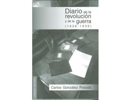 Livro Diario De La Revolución Y De La Guerra de Carlos G. Posada (Espanhol)