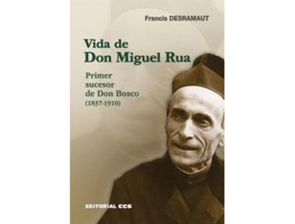 Livro Vida De Don Miguel Rua Primer Sucesor De Don Bosco (1837-191 de Francis Desramaut (Francês)