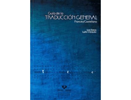 Livro Guía De La Traducción General Francés / Castellano de Juan Ibeas Altamira (Espanhol)