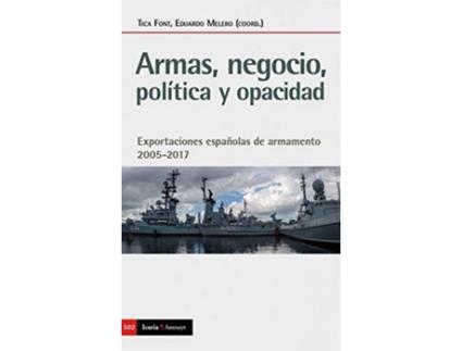 Livro Armas, Negocio, Politica Y Opacidad de Tica Font (Espanhol)