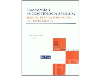 Livro Ergonomia Y Psicosociologia Aplicada:Manual Para Formacion de Javier Llaneza Alvares (Espanhol)