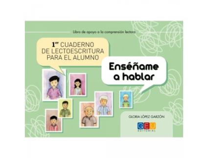 Livro Primer Cuaderno De Lectoescritura Para El Alumno. Enséñame A Hablar de Lopez Garzon, Gloria (Espanhol)