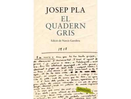 Livro El Quadern Gris. Edició De Narcís Garolera de Josep Pla (Catalão)