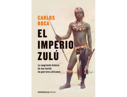 Livro El Imperio Zulú de Carlos Roca (Espanhol)