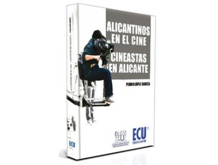 Livro Alicantinos En El Cine Cineastas En Alicante de Pedro López García (Espanhol)