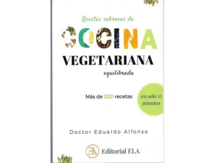 Livro Recetas Sabrosas De Cocina Vegetariana Equilibrada de Dr.Eduardo Alfonso (Espanhol)