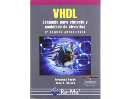Livro Vhdl Lenguaje Para Sintesis Y Modelado Circuitos de Fernando Pardo (Espanhol)