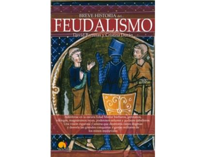 Livro Breve Historia Del Feudalismo de David Barreras Martínez (Espanhol)