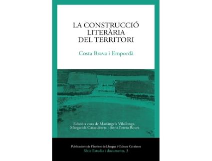 Livro La Construcció Literària Del Territori Costa Brava I Empord de Perera Roura Anna (Espanhol)