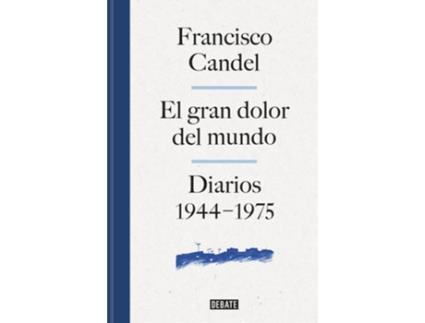 Livro El Dolor Del Mundo de Francisco Candel (Espanhol)