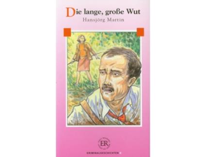 Livro Die Lange, Grosse Wut de Hansjörg Martin (Alemão)