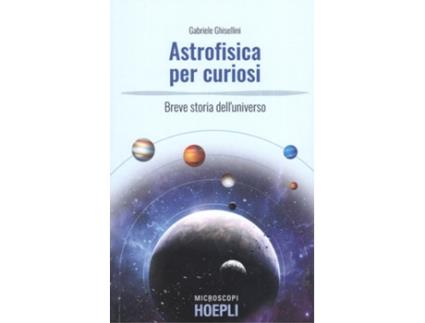 Livro Astrofísica Per Curiosi de Gabriele Ghisellini (Italiano)
