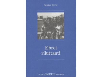 Livro Ebrei Riluttanti de Sandro Gerbi (Italiano)