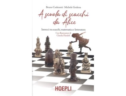 Livro A Scuola Di Scacchi Da Alice de Bruno Codenotti (Italiano)