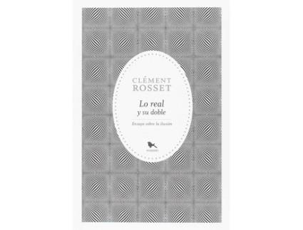 Livro Lo Real Y Su Doble de Clement Rosset (Espanhol)