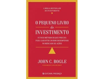 Livro O Pequeno Livro do Investimento de John C. Bogle (Português)