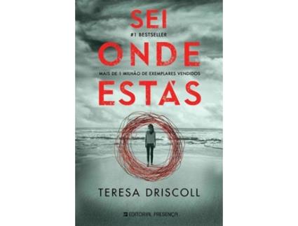 Livro Sei Onde Estás de Teresa Driscoll (Português)