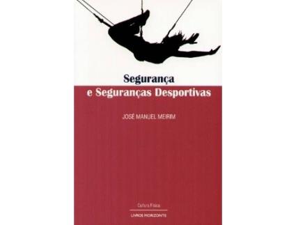 Livro Segurança E Seguranças Desportivas de Jose Manuel Meirim