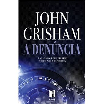 Livro A Denúncia de John Grisham (Português)