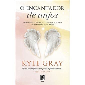 Livro O Encantador de Anjos de Kyle Gray (Português)
