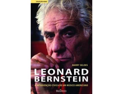 Livro Leonard Bernstein-A Intervenção Cívica de Barry Selds (Português)