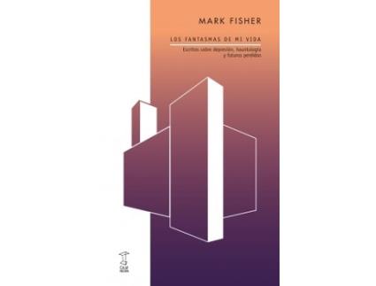 Livro Los Fantasmas De Mi Vida de Mark Fisher (Espanhol)