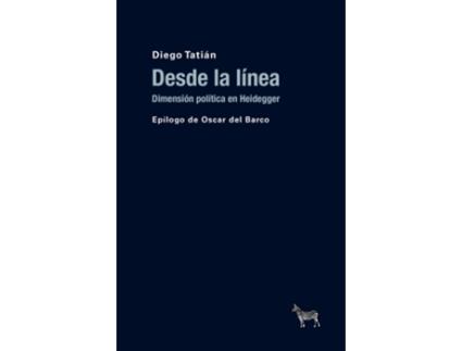 Livro Desde La Línea de Diego Tatián (Espanhol)