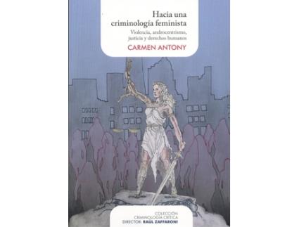 Livro Hacia Una Criminología Feminista de Carmen Antony (Espanhol)