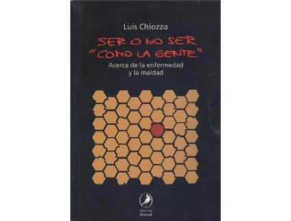 Livro Ser O No Ser Como La Gente de Luis Chiozza (Espanhol)