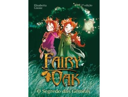 Livro Fairy Oak: O Segredo Das Gémeas de Elisabetta Gnone (Português)