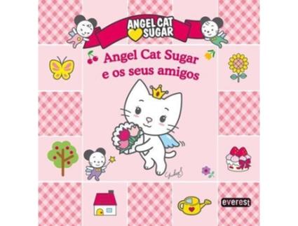 Angel Cat Sugar e os seus amigos