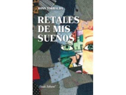 Livro Retales De Mis Sueños de Rosa Torralba (Espanhol)