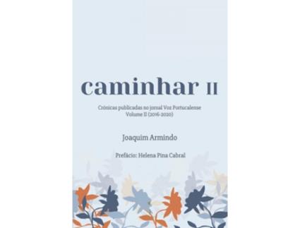 Livro Caminhar Ii de Joaquim Armindo Almeida (Português)