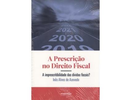 Livro A Prescrição No Direito Fiscal de Ines Alves De Azevedo (Português)