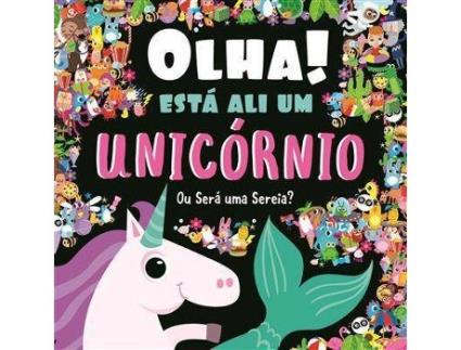 Livro Olha! Está Ali um Unicórnio de VVAA (Português)