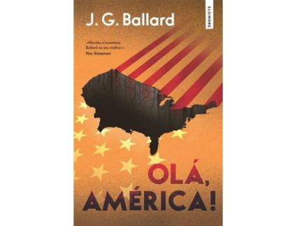 Livro Olá, América! de J. G. Ballard (Português)