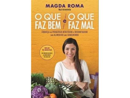 Livro O Que Faz Bem E O Que Faz Mal de Magda Roma