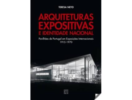Livro Arquiteturas Expositivas E Identidade Nacional de Teresa Neto (Português)