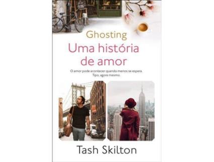 Livro Ghosting - Uma História de Amor de Tash Skilton (Português)