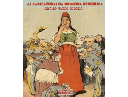 Livro Caricaturas Da Primeira República (As) de Osvaldo Macedo De Sousa (Português)