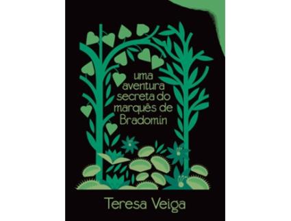 Livro Uma Aventura Secreta Do Marquês De Bradomín de Teresa Veiga (Portugués)