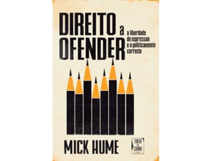 Livro Direito A Ofender de Mick Hume (Português)