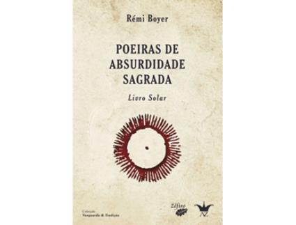 Livro Poeiras De Absurdidade Sagrada de Rémi Boyer (Portugués)