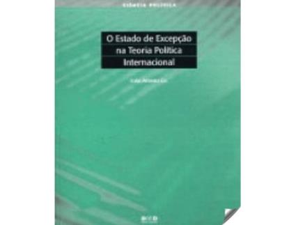 Livro O Estado Excepçao Teoria Política Internacional de Joao Afonso Gil (Português)