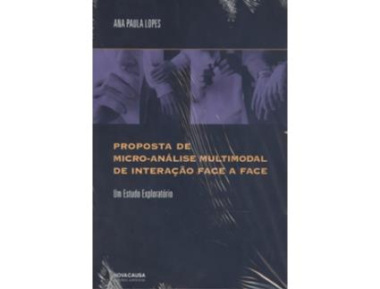 Livro Proposta De Micro-Analise Miltimodal De Interaçao Dface A Face de Ana Paula Lopes (Português)