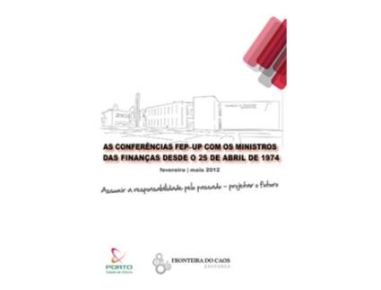 Livro As Conferências Fep Com Os Ministros Das Finanças Desde O 25 De Abril De 1974 de AaVv (Português)