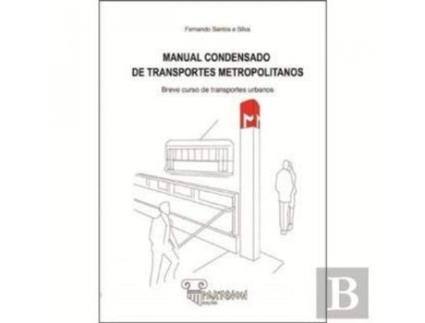 Livro Manual Condensado De Transportes Metropolitanos de Fernando Santos E Silva (Português)