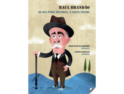 Livro Raul Brandão: De Dia Podo Árvores, À Noite Sonho de João Manuel Ribeiro (Português)